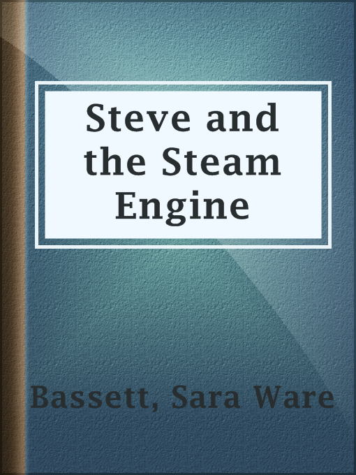 Cover image for Steve and the Steam Engine